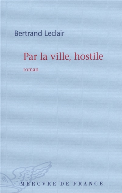 Couverture_Par la ville, hostile