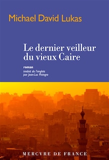 Front cover_Le dernier veilleur du vieux Caire