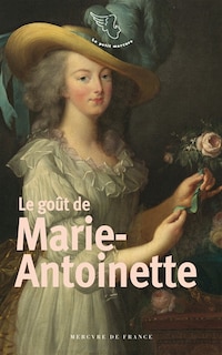 Front cover_Le goût de Marie-Antoinette