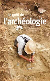 Couverture_Le go&ucirc;t de l'arch&eacute;ologie