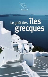 Couverture_Le go&ucirc;t des &icirc;les grecques