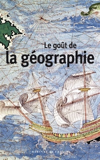 Couverture_Le go&ucirc;t de la g&eacute;ographie