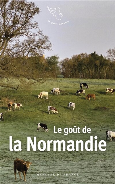 Couverture_Le go&ucirc;t de la Normandie