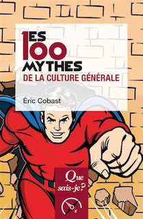 Front cover_Les 100 mythes de la culture générale