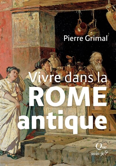 Couverture_Vivre dans la Rome antique