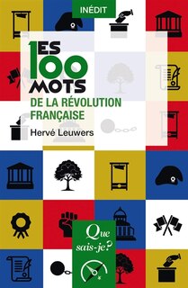 Couverture_Les 100 mots de la R&eacute;volution fran&ccedil;aise