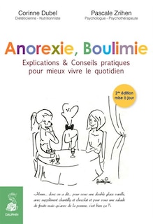 Front cover_Anorexie, boulimie : explications & conseils pratiques pour mieux vivre le quotidien