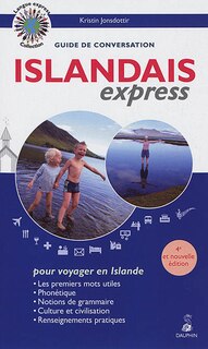 Front cover_Islandais express, pour voyager en Islande : guide de conversation : les premiers mots utiles, phonétique, notions de grammaire, culture et civilisation, renseignements pratiques