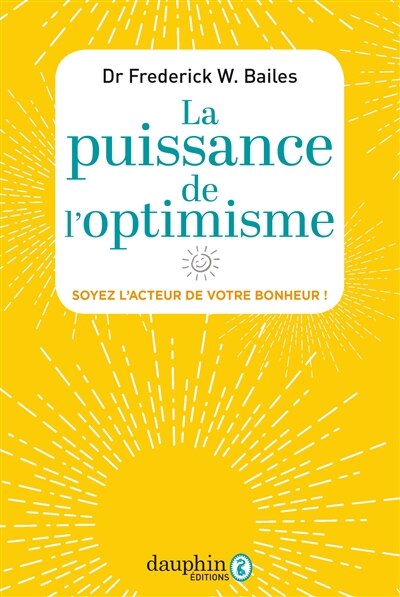 Front cover_La puissance de l'optimisme : soyez l'acteur de votre bonheur !