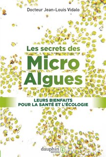 Couverture_Les secrets des micro-algues : leurs bienfaits pour la santé et l'écologie
