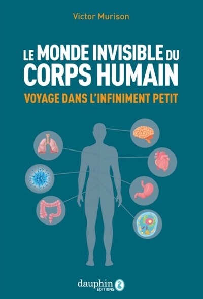 Front cover_Le monde invisible du corps humain