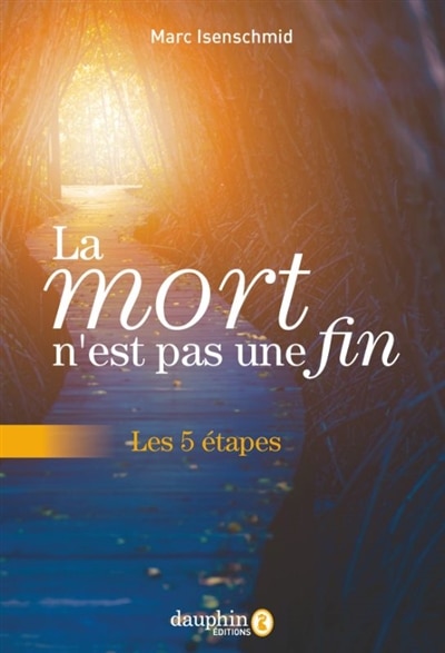 Front cover_La mort n'est pas une fin : les 5 &eacute;tapes