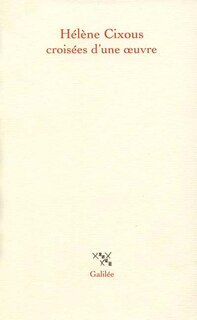 Couverture_Hélène Cixous, croisées d'une oeuvre : actes du colloque de Cerisy, 22-30 juin 1998