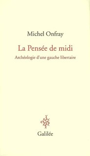 Front cover_La pensée de midi : archéologie d'une gauche libertaire