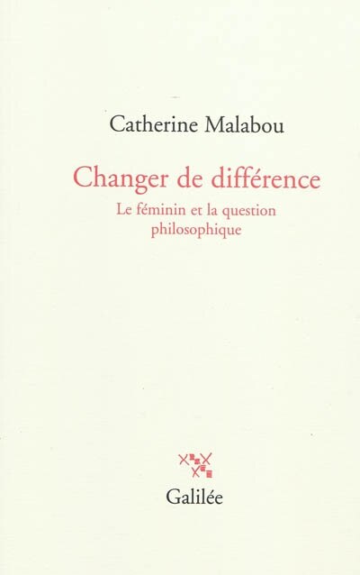 Front cover_Changer de différence : le féminin et la question philosophique