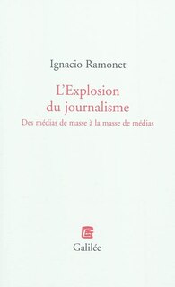 Front cover_L'explosion du journalisme : des médias de masse à la masse de médias