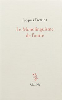 Couverture_Le monolinguisme de l'autre ou La prothèse d'origine