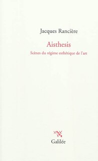 Front cover_Aisthesis : scènes du régime esthétique de l'art