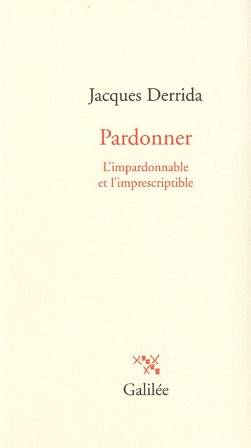 Front cover_Pardonner : l'impardonnable et l'imprescriptible