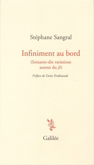 Front cover_Infiniment au bord (soixante-dix variations autour du je)