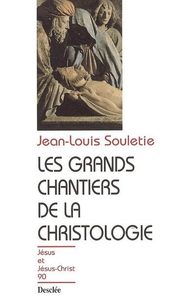 Couverture_Les grands chantiers de la christologie