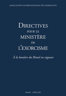 Front cover_Directives pour le ministère de l'exorcisme : à la lumière du rituel en vigueur