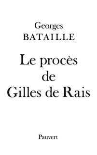 Couverture_Le Proc&egrave;s de Gilles de Rais
