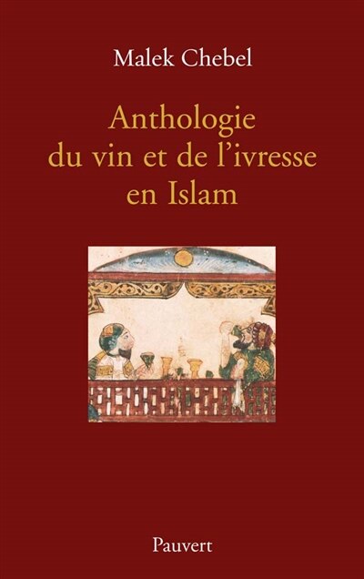 Front cover_Anthologie du vin et de l'ivresse en islam