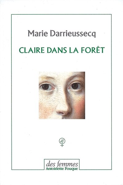 Front cover_Claire dans la forêt ; Penthésilée, premier combat