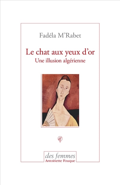 Front cover_Le chat aux yeux d'or : une illusion algérienne