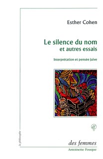 Front cover_Le silence du nom : et autres essais : interprétation et pensée juive