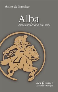 Front cover_Alba : correspondance à une voix