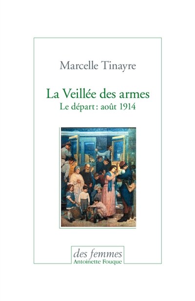 Front cover_La veillée des armes : le départ : août 1914