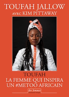 Toufah: la femme qui inspira un #MeToo africain