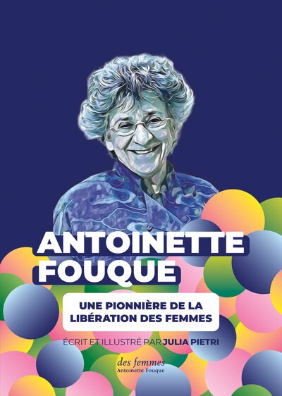Front cover_Antoinette Fouque, une pionnière de la libération des femmes