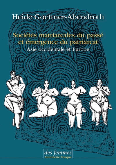 Couverture_Sociétés matriarcales du passé et émergence du patriarcat
