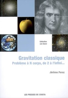 Front cover_Gravitation classique : problème à N corps, de 2 à l'infini...