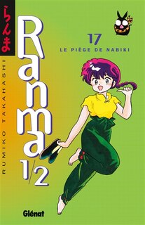 Front cover_RANMA 1/2 T.17: LE PIEGE DE NABIKI