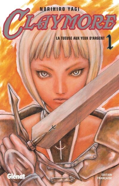 Claymore Tome 1 La tueuse aux yeux d'argent