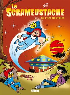 Couverture_Le Scrameustache, Vol. 38. L'elfe des étoiles