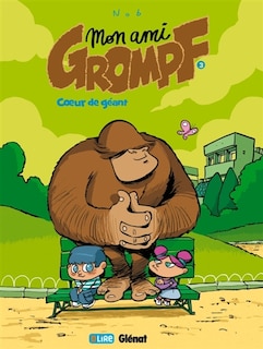 Front cover_Mon ami Grompf, Vol. 3. Coeur de géant