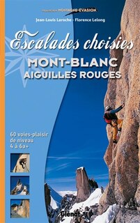 Front cover_Escalades choisies Mont-Blanc, Aiguilles-Rouges
