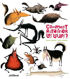 Couverture_Comment ratatiner les loups ?