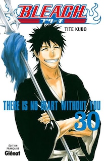 Couverture_Bleach, Vol. 30. There is no heart without you