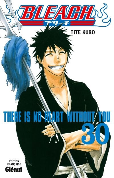 Couverture_Bleach, Vol. 30. There is no heart without you