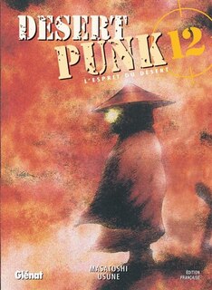 Desert punk : l'esprit du désert Tome 12