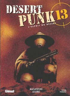 Desert punk : l'esprit du désert Tome 13