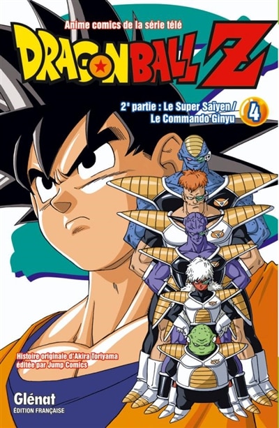 Front cover_Dragon Ball Z : anime comics de la série télé : 2e partie, Le super Saïyen, le commando Ginyu, Vol. 4