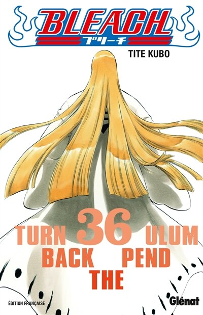 Front cover_Bleach, Vol. 36. Turn back the pendulum