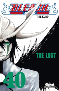 Couverture_Bleach, Vol. 40. The lust